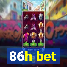 86h bet